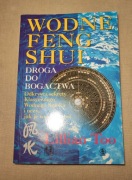 Wodne Feng Shui Droga do bogactwa Lillian Too | unikat I wyd.