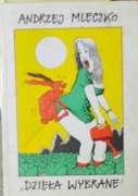 Dzieła wybrane. Andrzej Mleczko.