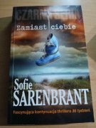 Zamiast ciebie Sofie Sarenbrant