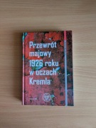 Przewrót majowy 1926 roku w oczach Kremla.