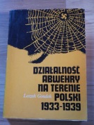 Działalność Abwehry na terenie Polski 1933-1939, L. Gondek-III Rzesza II RP