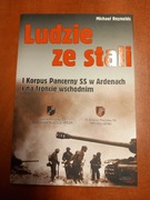 Ludzie ze stali. I Korpus Pancerny SS w Ardenach - Michael Reynolds 