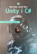 Unity i C# Podstawy programowania gier