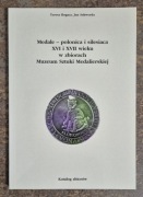 Medale polonica i silesiaca XVI i  XVII w - T. Bogacz, J. Sakwerda
