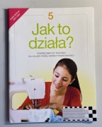 Podręcznik do techniki „Jak to działa?” Klasa 5