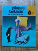 Origami Pliages fantaisie – sur le thème de la mer - fr. (tematyka morska)