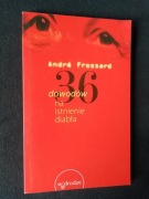 36 dowodów na istnienie diabła - Andre Frossard