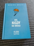 Bóg nigdy nie mruga Regina Brett