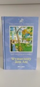 Wymarzony dom Ani - Lucy Maud Montgomery