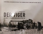 Der Tiger s.Pz.Abt. 502 Volume 2