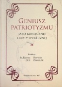 GENIUSZ PATRIOTYZMU Jako koniecznej cnoty społecznej 