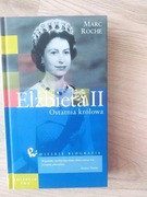 Elżbieta 2. Ostatnia królowa