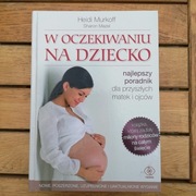 W Oczekiwaniu na dziecko Heidi Murkoff 2012