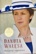 Danuta Wałęsa - Marzenia i tajemnice 