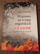 Wyprawa na Wyspę Angielskich Czasów Gramatycznych - Julian Brudzewski