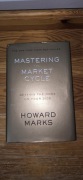 Mastering the Market Cycle - Howard Marks