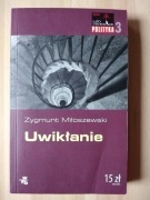 Uwikłanie, Zygmunt Miłoszewski