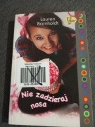 Nie zadzieraj nosa Lauren Barnholdt