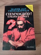 Ciemnogród? O prawicy i lewicy