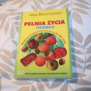 Maja Błaszczyszyn - Pełnia życia