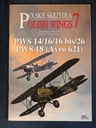 Polish Wings 7 PWS 14/16/16 bis/26 PWS 18 (Avro 621)