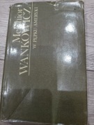 W pępku Ameryki - Melchior Wańkowicz 