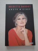 NOWA! Krzyk w ciszy Brigitte Bardot 