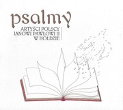 UNIKAT Artyści polscy Janowi Pawłowi II w hołdzie PSALMY CD folia Miłosz