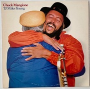 LP Chuck Mangione - 70 Miles Young USA press EX-