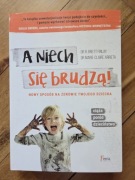 Brett Finlay, Marie-Claire Arrieta A niech się brudzą