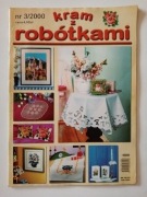 Kram z robótkami 3/2000 haft krzyżykowy, szydełko, haft Richelieu, witraże 