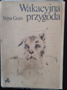 Wakacyjna przygoda  Irina Guro