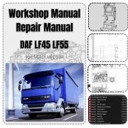 DAF LF45, LF55 Series Workshop, Repair, Service and Maintenance Manual