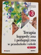 TERAPIA LOGOPEDYCZNA I PEDAGOGICZNA CZ.3 KARTY PRACY