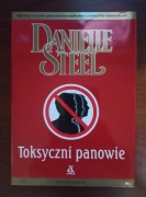 Danielle Steel - "Toksyczni panowie". Twarda okładka. 