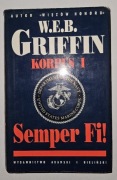 W.E.B. GRIFFIN - KORPUS I SEMPER FI!