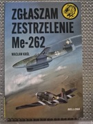 Zgłaszam zestrzelenie Me-262 2025 Żółty Tygrys