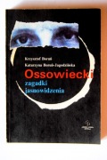 Ossowiecki - zagadki jasnowidzenia, Krzysztof Boruń