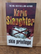 Skin privilege. Karin Slaughter 