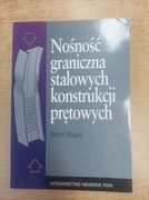 Nośność graniczna stalowych konstrukcji prętowych  Biegus
