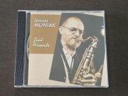 Janusz Muniak, Just Friends