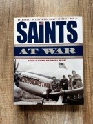 Saints at War : Experiences of Latter-Day Saints in World War II Hardcover