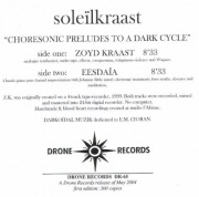 Soleïlkraast – Choresonic Preludes To A Dark Cycle DRONE RECORDS
