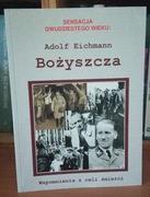 Bożyszcza Wspomnienia z celi śmierci Adolf Eichmann