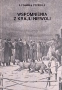 Wspomnienia z kraju niewoli; Ludwika Czerska