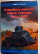 Samochody pancerne Wojska Polskiego 1918-1939 Janusz Ledwoch