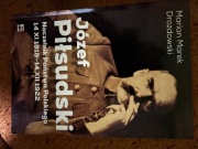 Drozdowski Józef Piłsudski Naczelnik Państwa