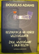 Życie, wszechświat i cała reszta. Restauracja na końcu wszechświata D.Adams