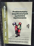 Problematyka współczesnych systemów wychowania - Stefan Kunowski
