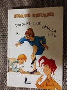 Szkolny lud Okulla i Ja  Edmund Niziurski